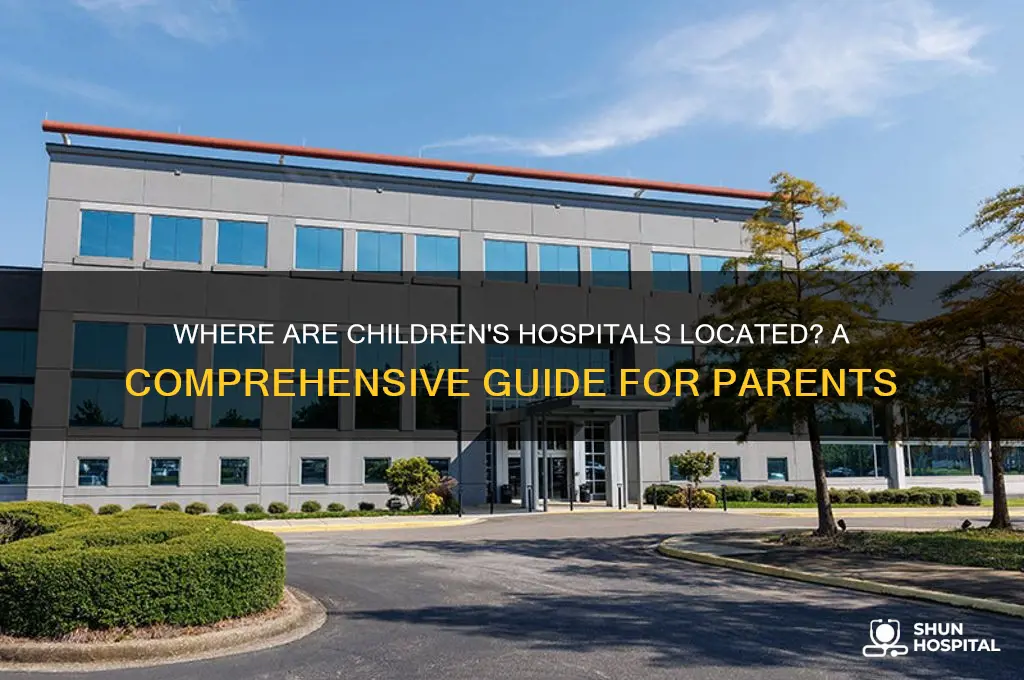 where are childrens hospital