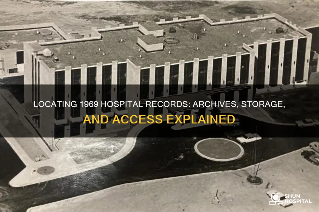 where are hospital records kept from 1969