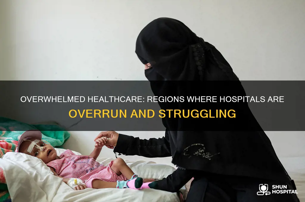 where are hospitals overrun