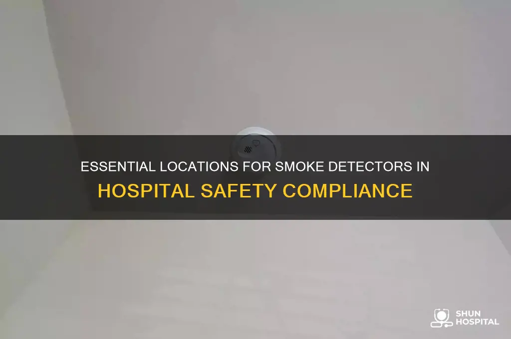 where are smoke detectors required in hospitals
