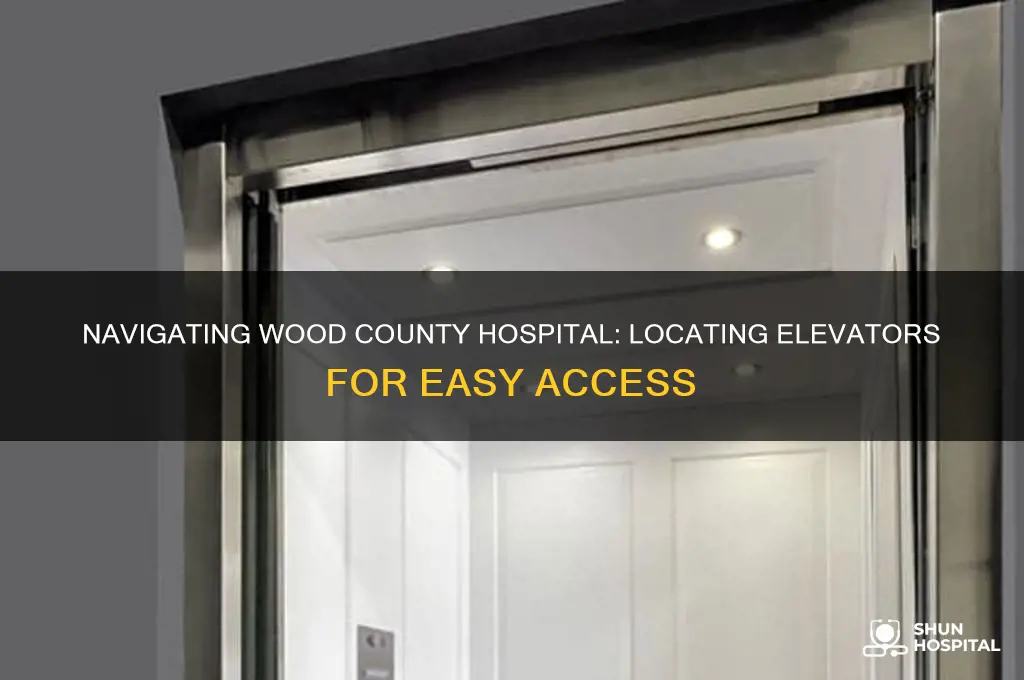 where are the elevators in wood county hospital elevators