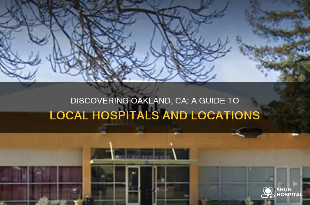 where are the hospitals in oakland ca
