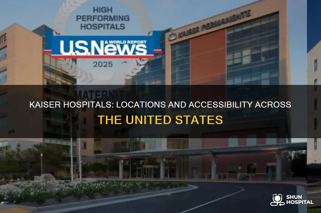 where are the kaiser hospitals