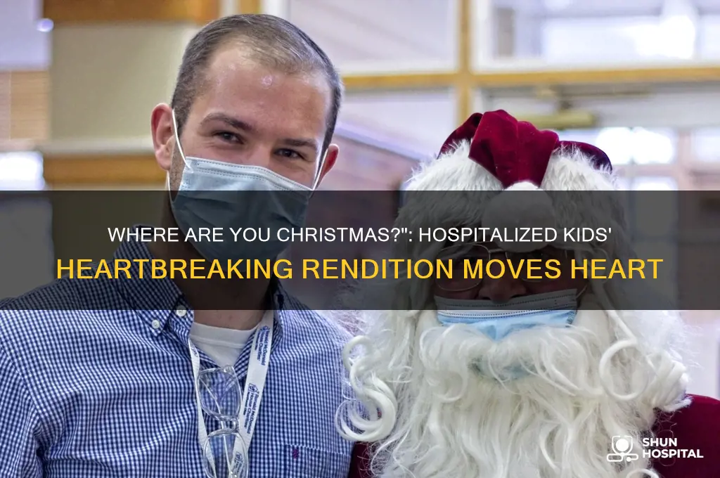 where are you christmas song tearjerker by kids in hospital