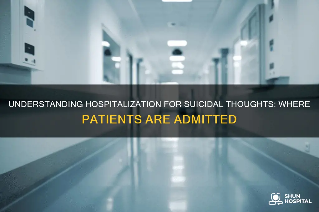 where are you held when admitted to hospital as suicidal