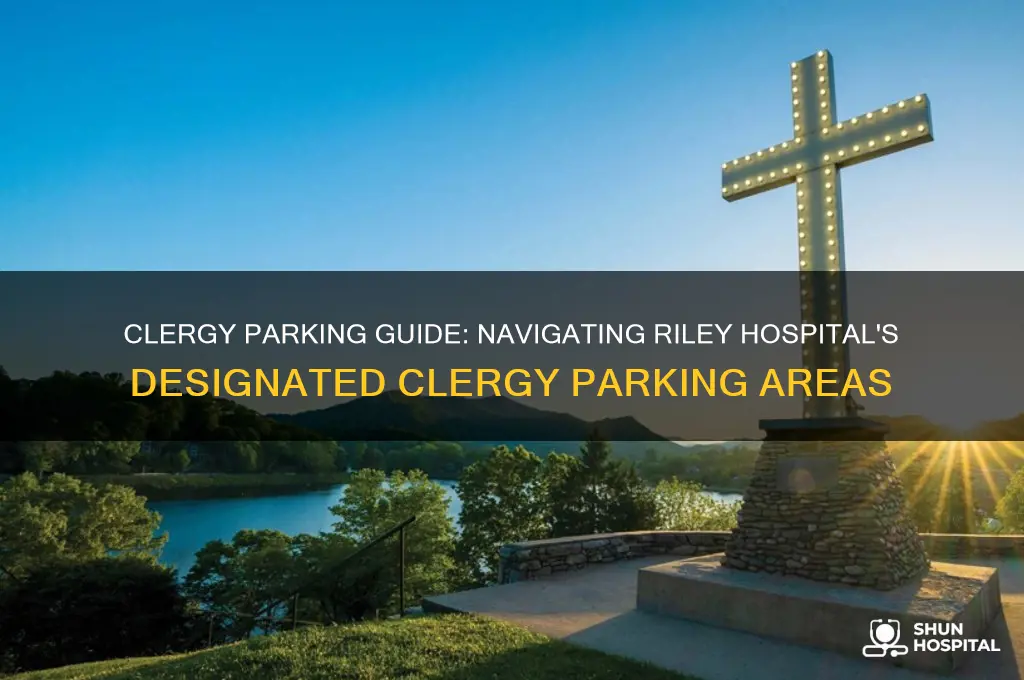 where do clergy park at riley hospital
