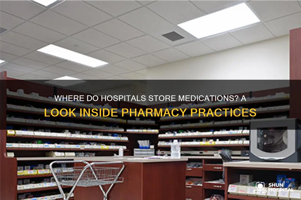 where do hospitals keep drugs