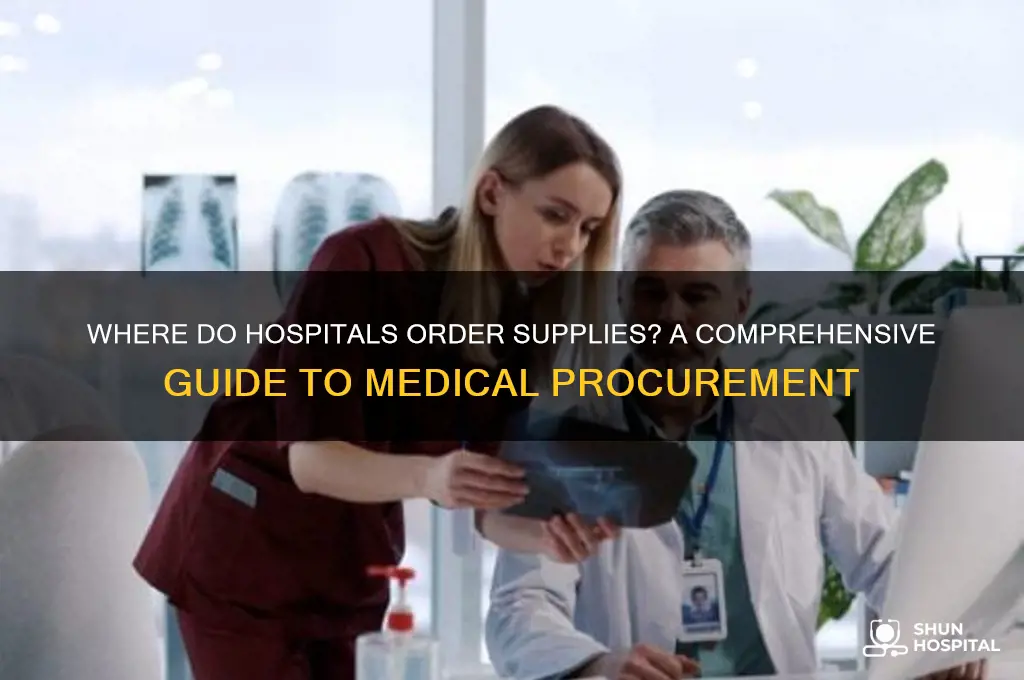 where do hospitals order supplies