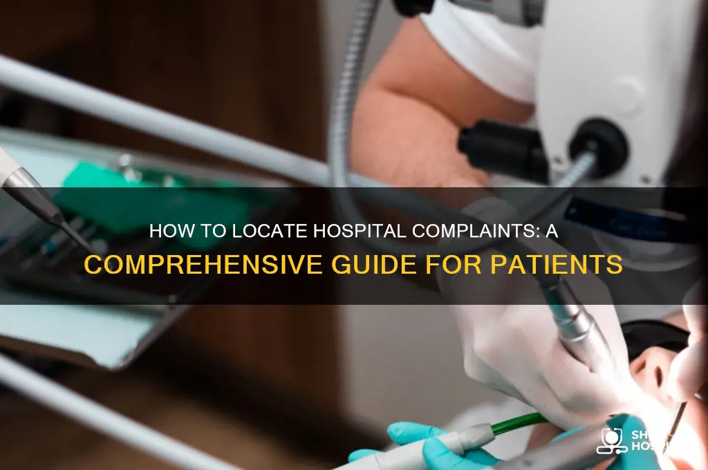 where do i find cmplaints about hospitals