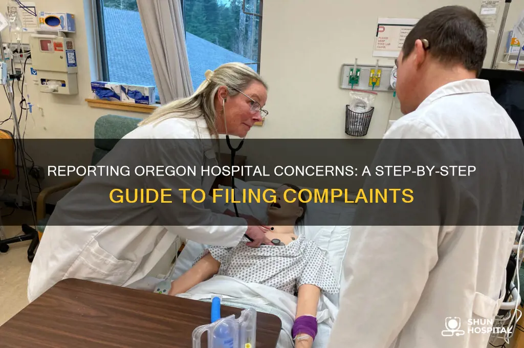 where do i report an oregon hospital