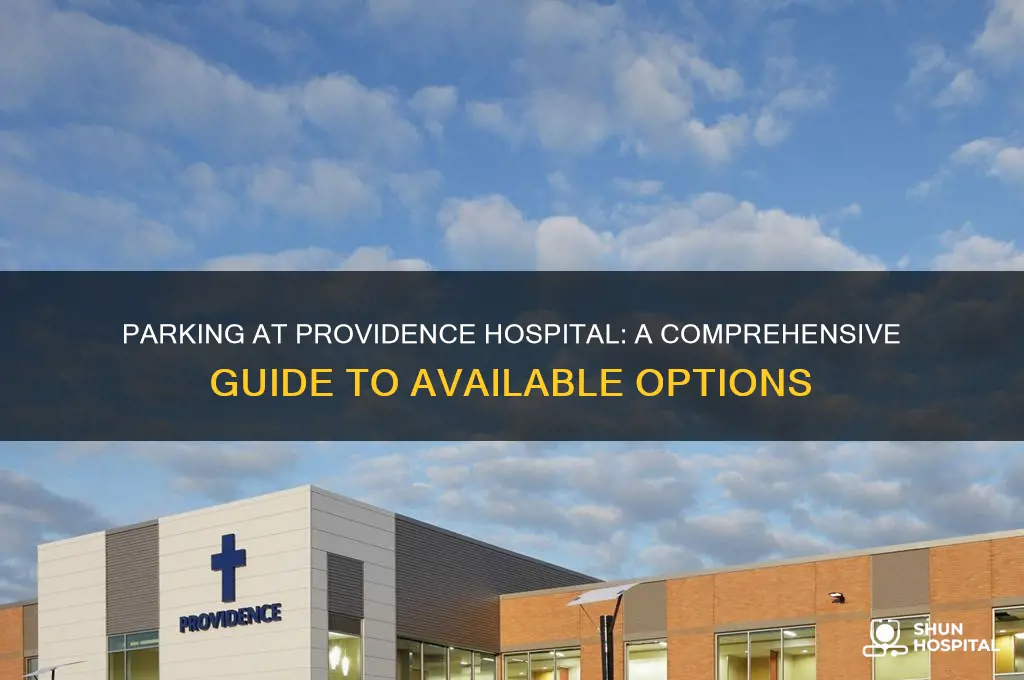 where do you parking at providence hospital