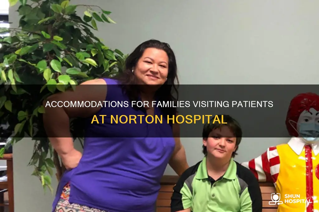 where does family stay when someone is in norton hospital