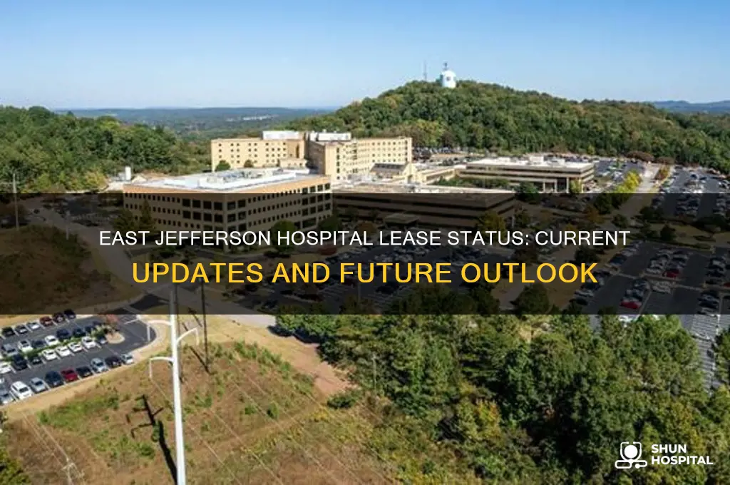 where does the lease of east jefferson hospital stand