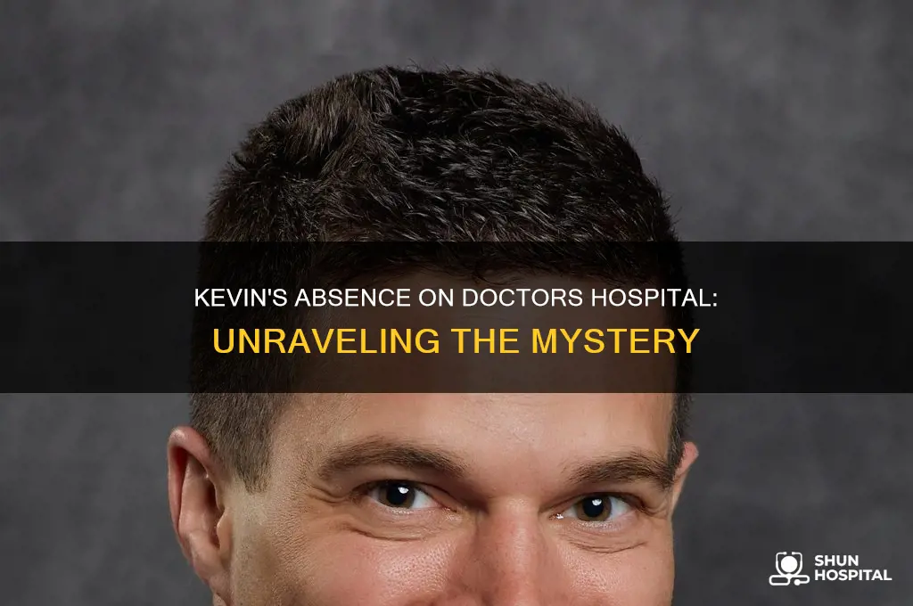 where has kevin been on doctors hospital