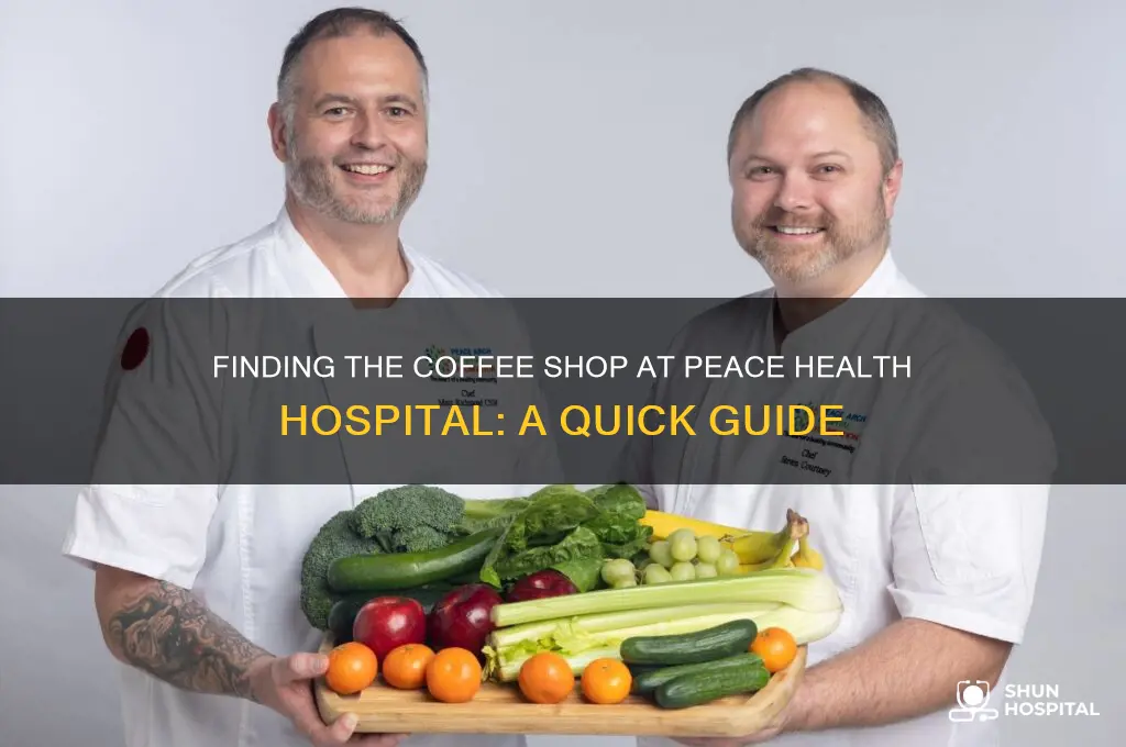 where ia the coffee shop at peace health hospital