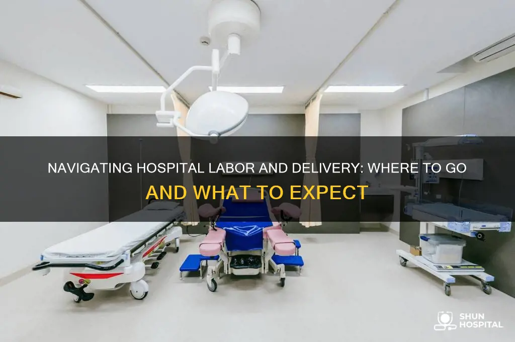 where in hospital for labor and delivery