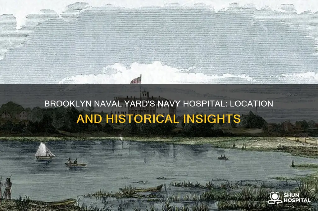 where in the brooklyn naval yard is the navy hospital