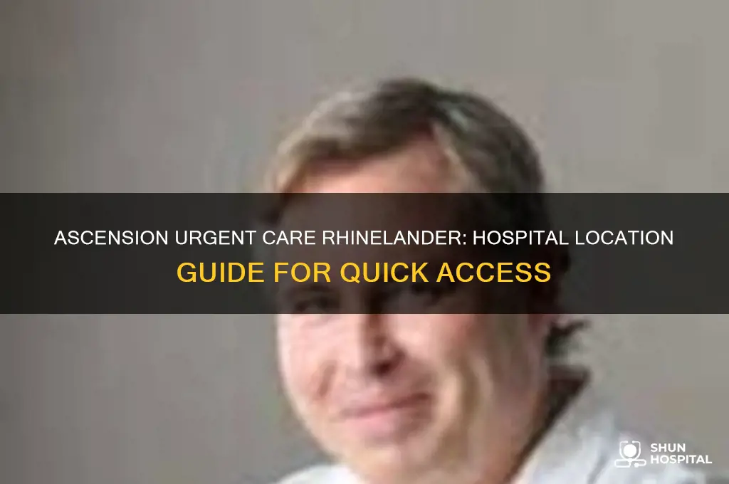 where in the hospital is ascension urgent care located rhinelander