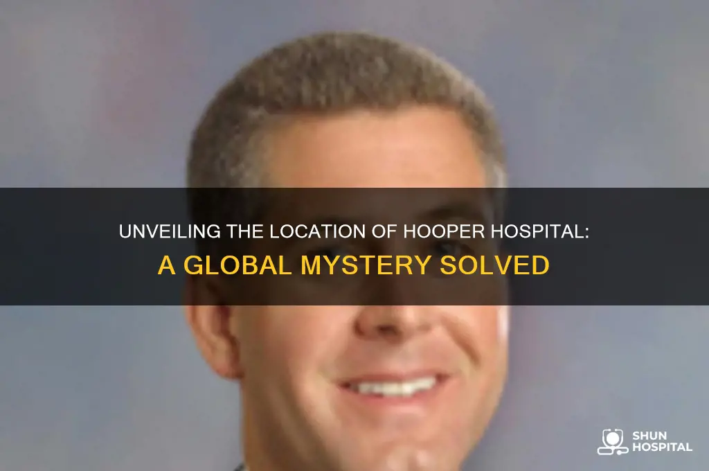 where in the world is hooper hospital