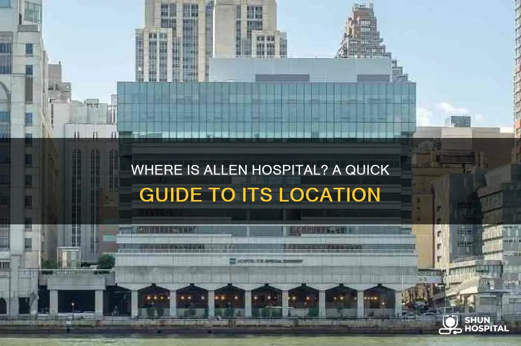 where is allen hospital