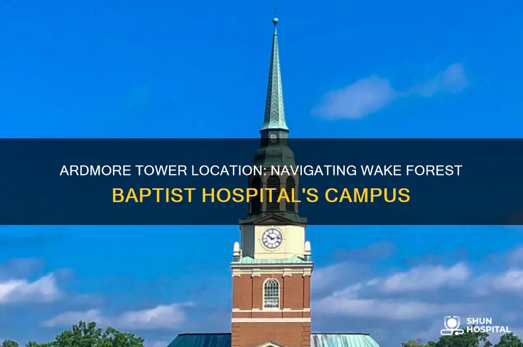 where is ardmore tower in wake forest baptist hospital