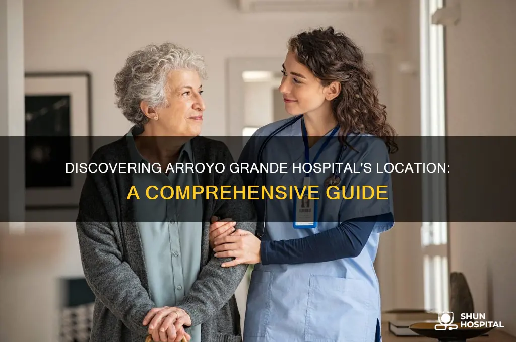 where is arroyo grande hospital