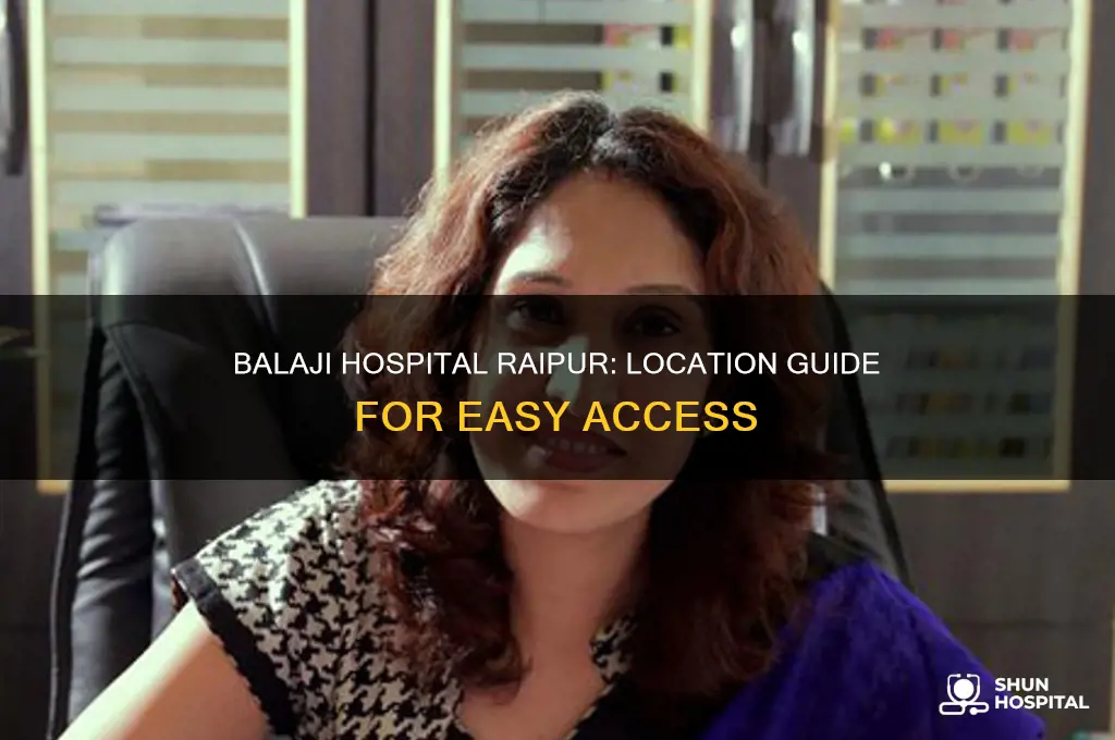 where is balaji hospital raipur