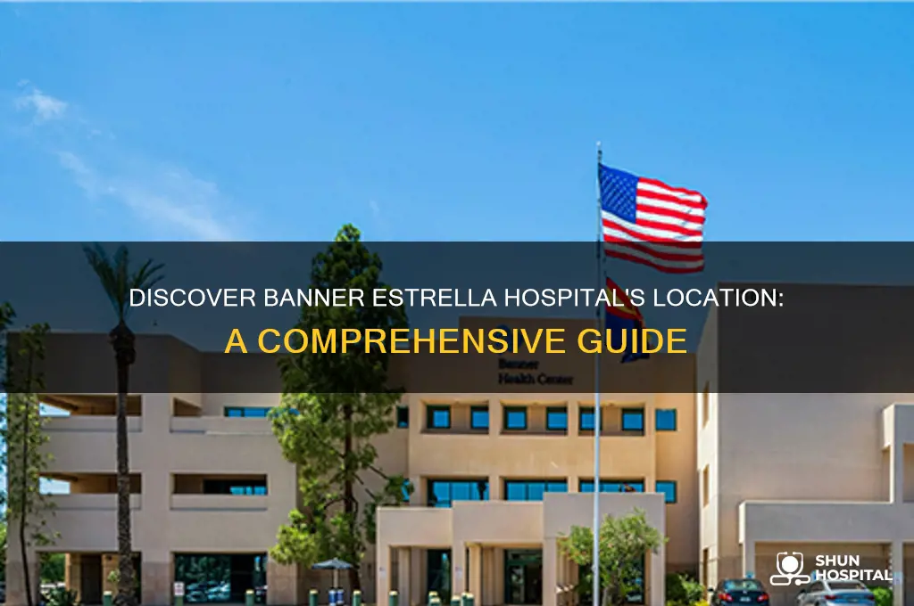 where is banner estrella hospital
