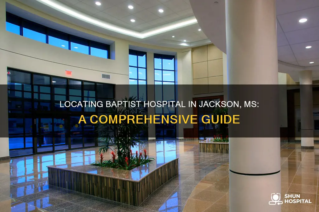 where is baptist hospital in jackson ms