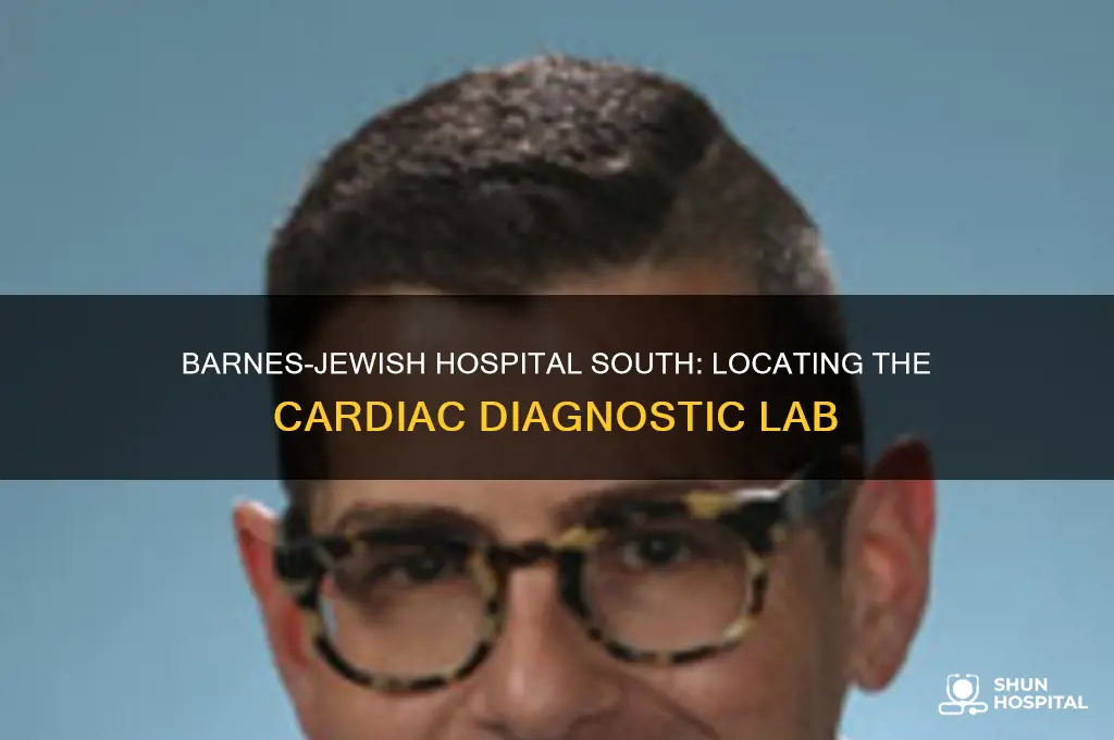 where is barnes-jewish hospital south cardiac diagnostic lab