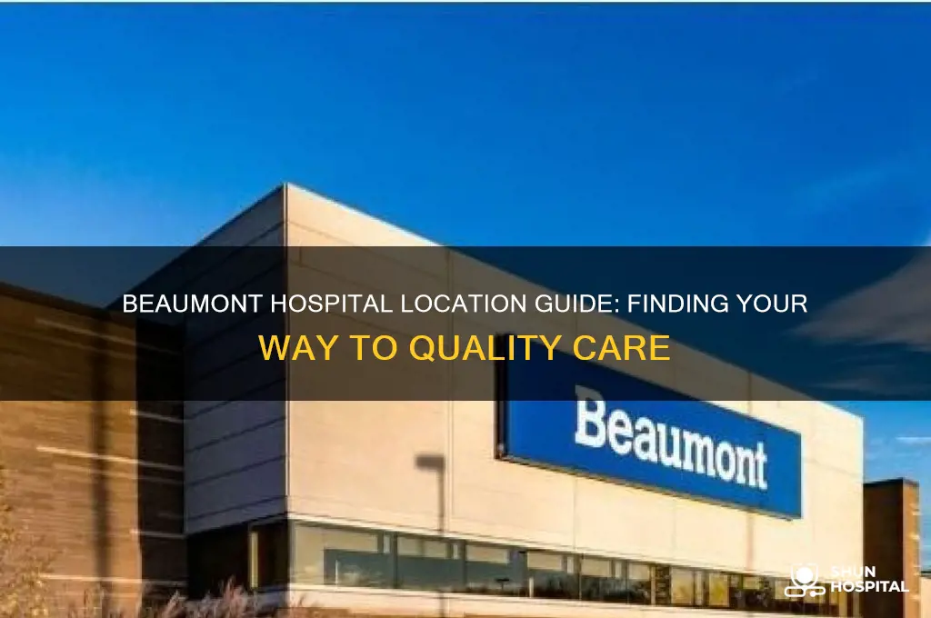 where is beaumont hospital