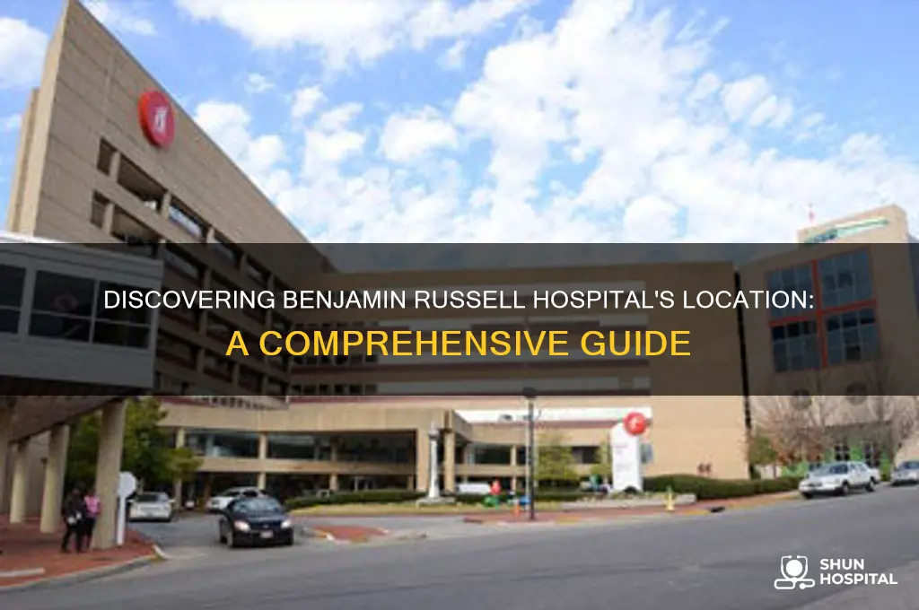 where is benjamin russell hospital