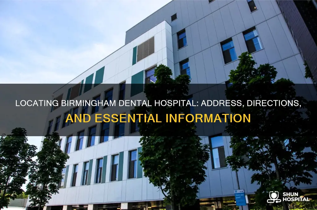 where is birmingham dental hospital