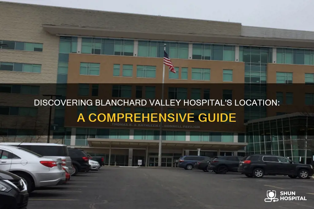 where is blanchard valley hospital