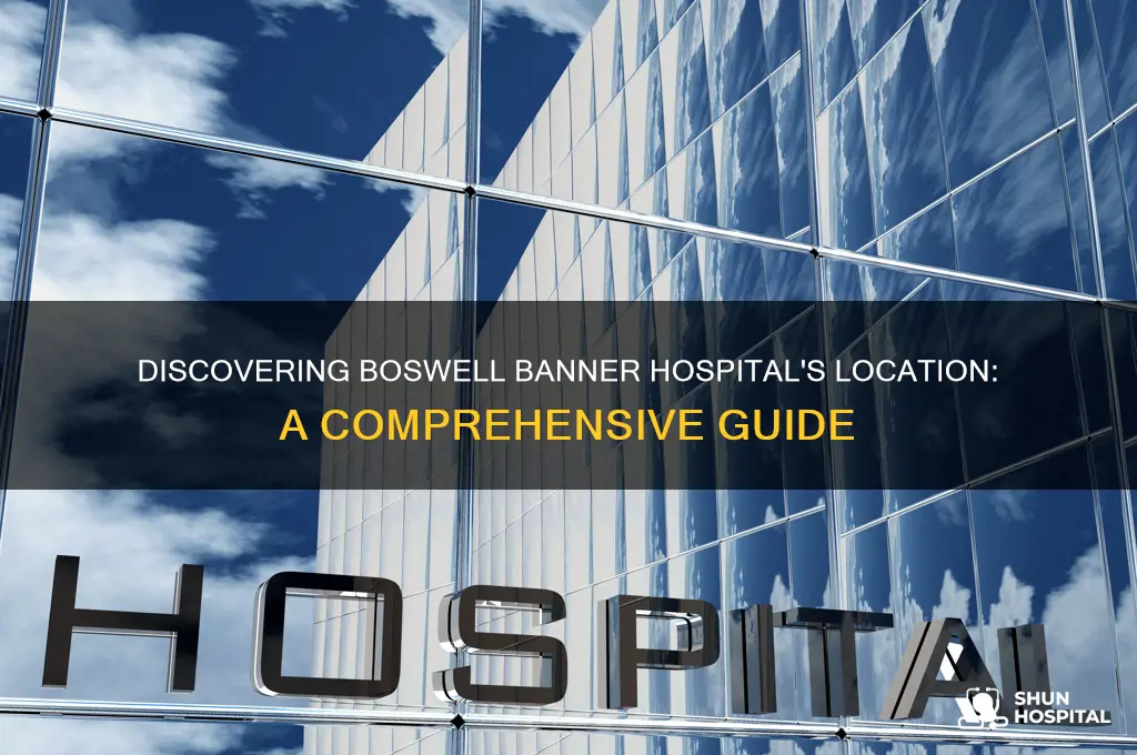 where is boswell banner hospital