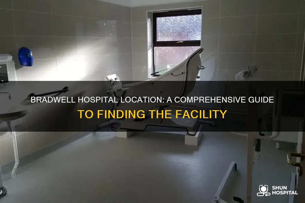 where is bradwell hospital
