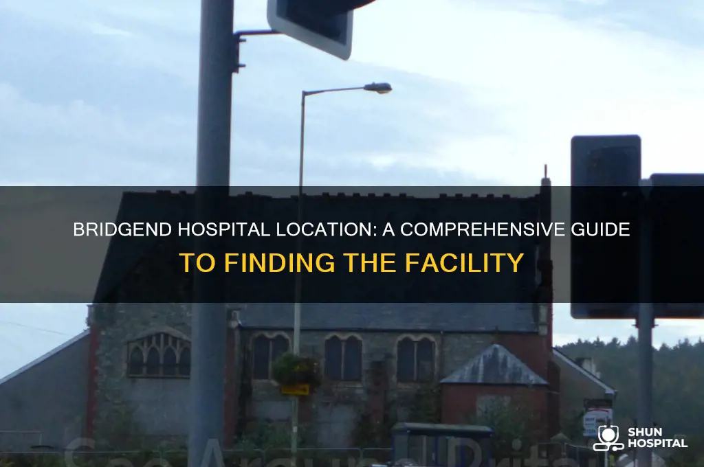 where is bridgend hospital