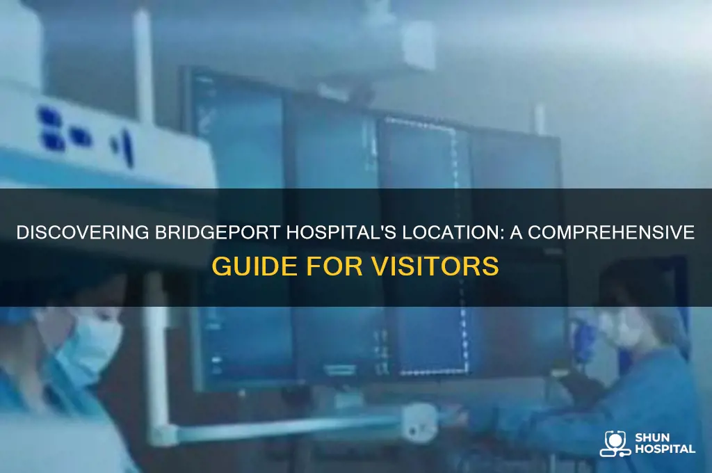 where is bridgeport hospital