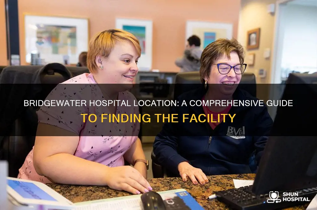 where is bridgewater hospital