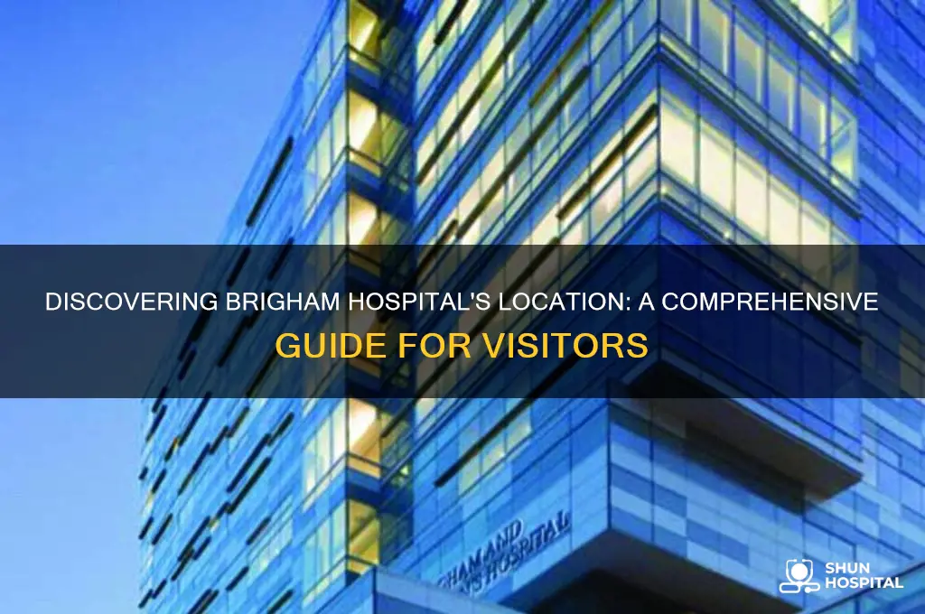 where is brigham hospital