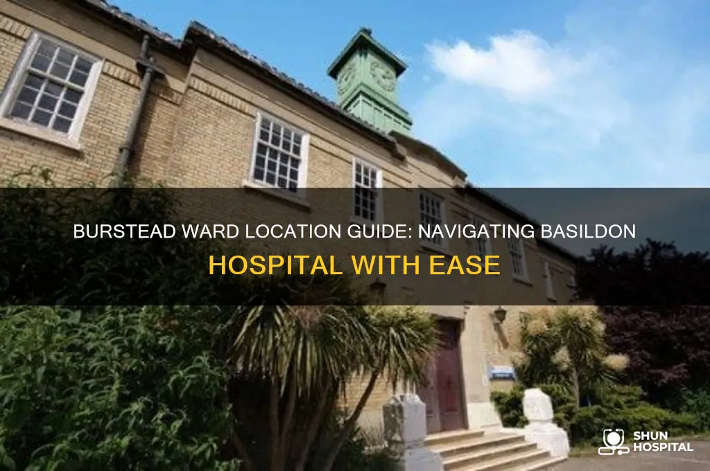 where is burstead ward at basildon hospital