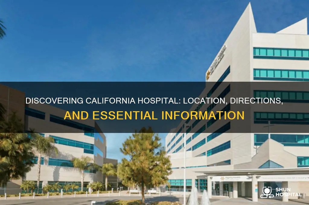 where is california hospital
