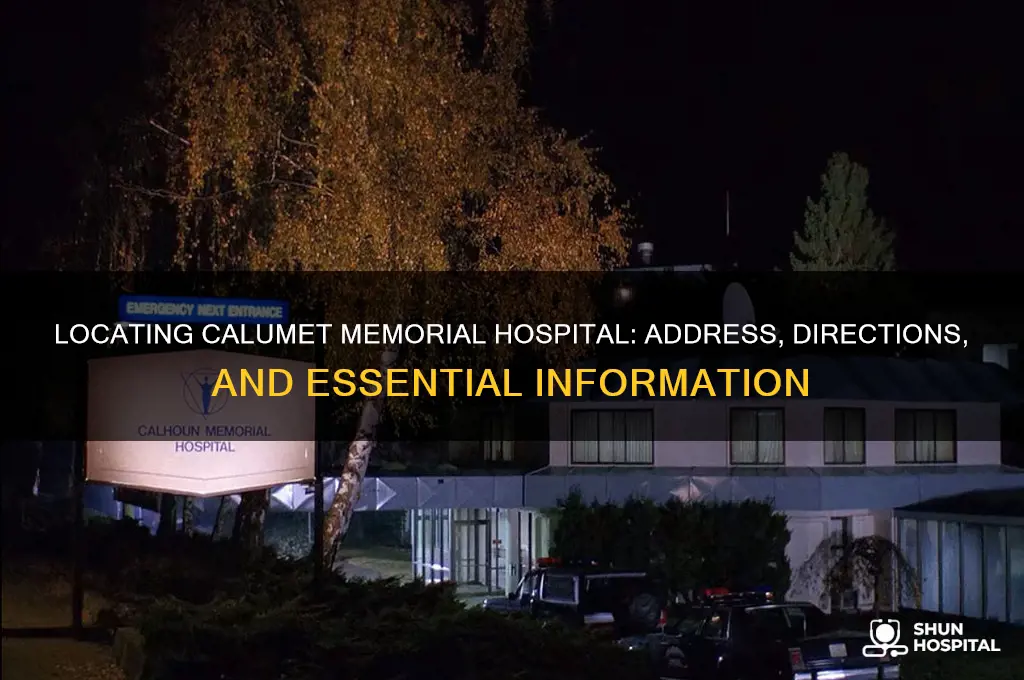 where is calumet memorial hospital