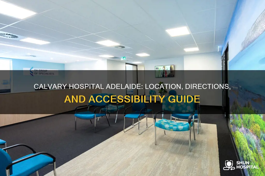 where is calvary hospital adelaide