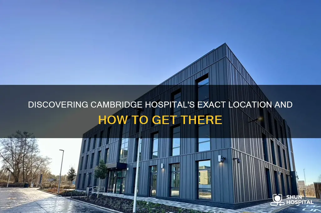 where is cambridge hospital