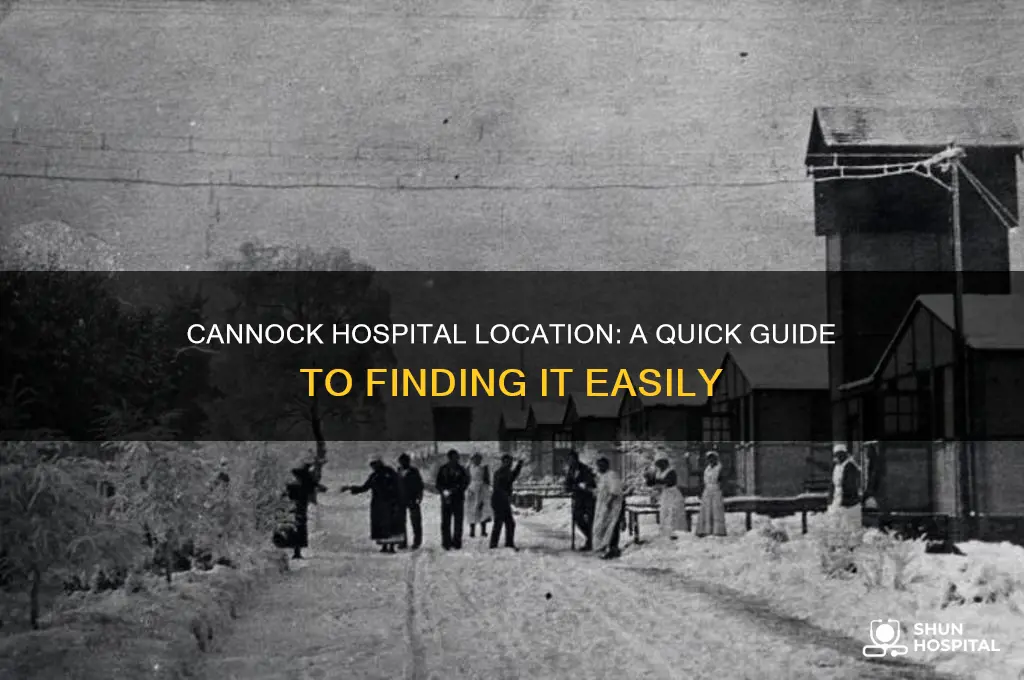 where is cannock hospital