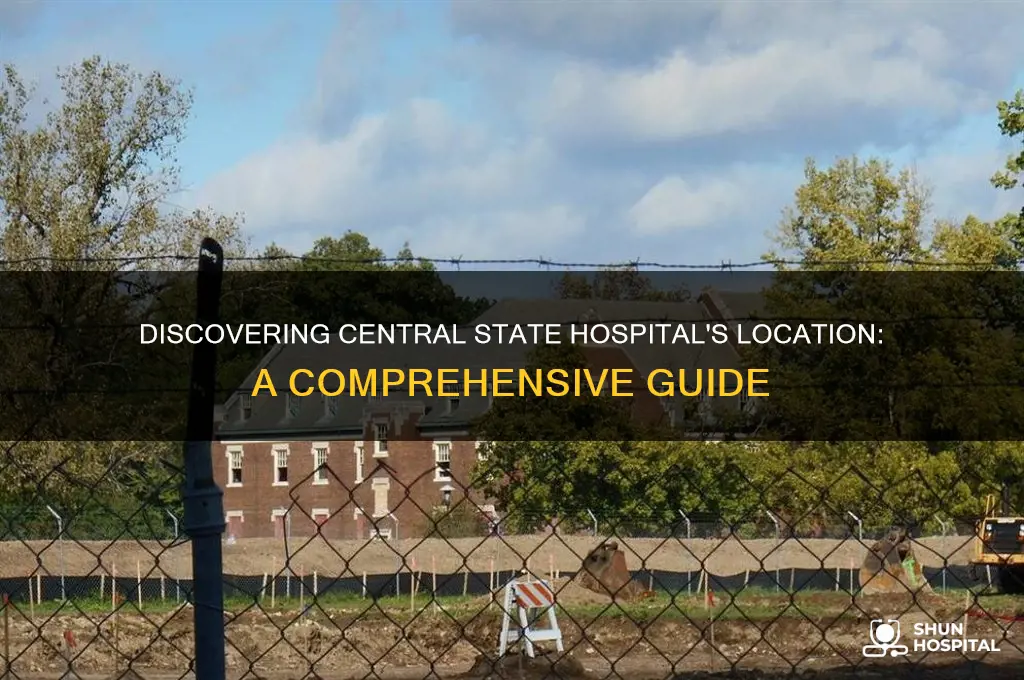 where is central state hospital