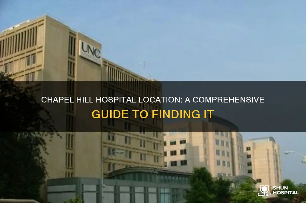 where is chapel hill hospital