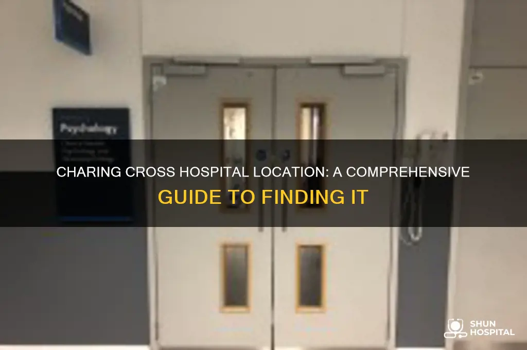 where is charing cross hospital