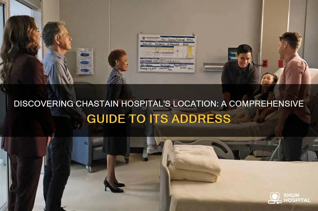 where is chastain hospital located